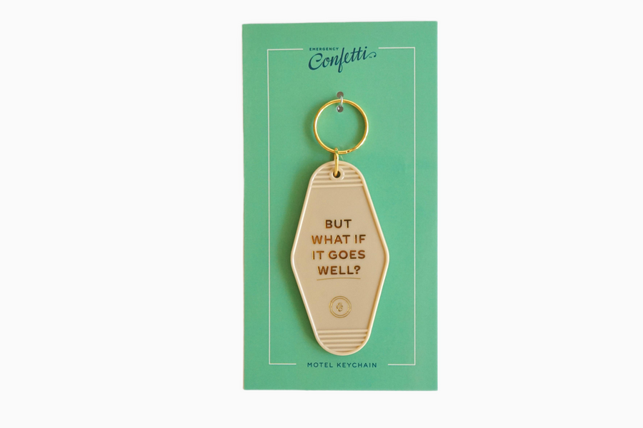 But What If It Goes Well Keychain